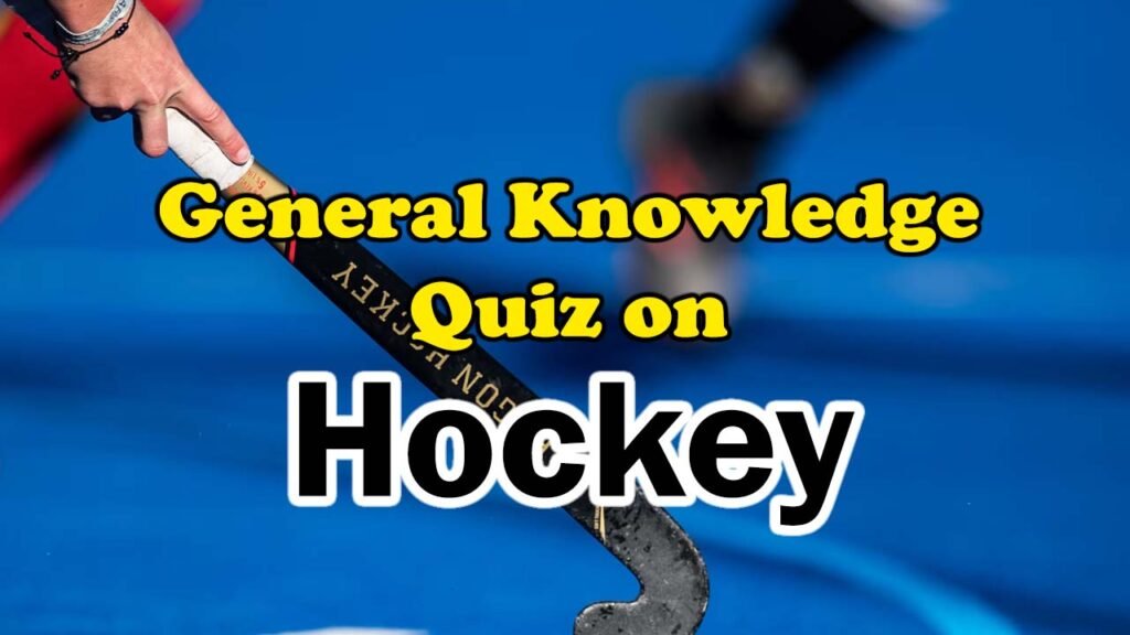 General Knowledge Quiz on Hockey