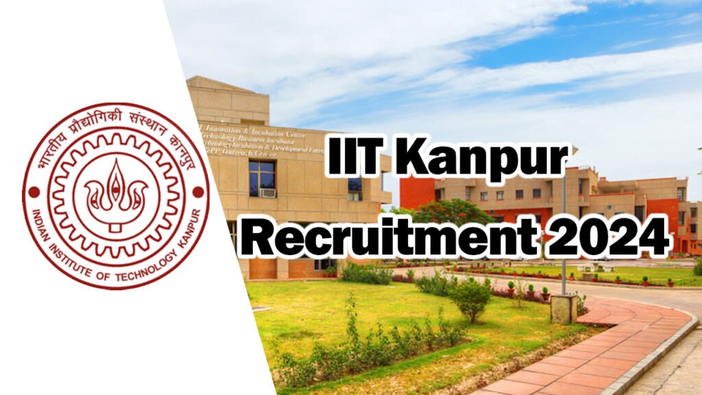IIT Kanpur Recruitment 2024