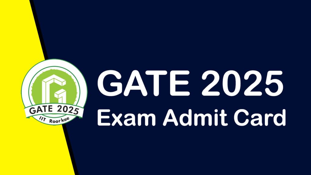 GATE 2025 Exam Admit Card