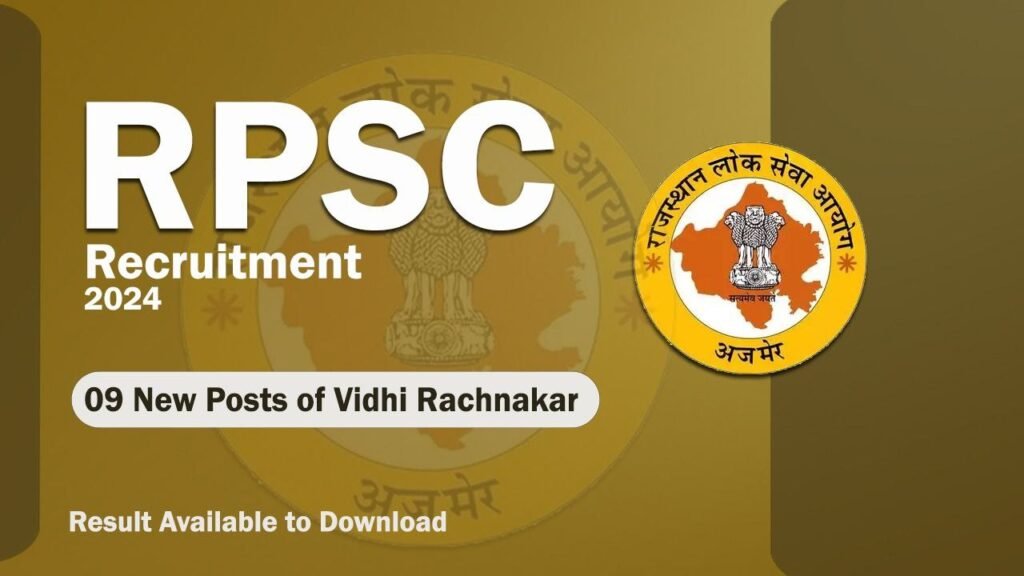 RPSC Recruitment 2024 - 09 New Posts of Vidhi Rachnakar, Result Available to Download