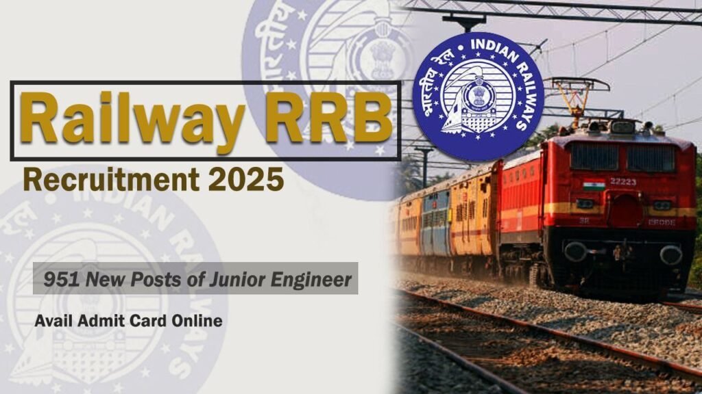 Railway RRB Recruitment 2025 - 7951 New Posts of Junior Engineer, Avail Admit Card Online